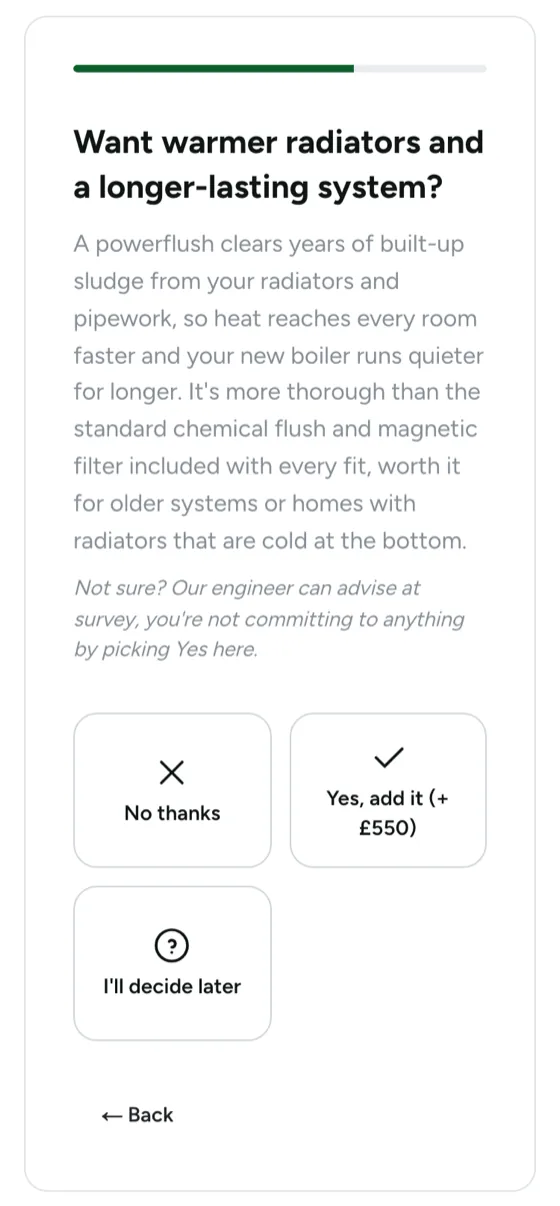 Funnel question on a phone: Want warmer radiators and a longer-lasting system? A paragraph explains what a powerflush does and who needs one, then three options: No thanks, Yes add it plus £550, and I'll decide later.